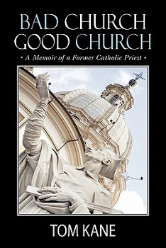 The cover of Bad Church Good Church by Tom Kane.