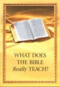 The cover of "What Does the Bible Really Teach?" by the Watch Tower Bible and Tract Society.