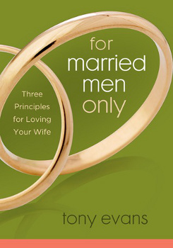 The cover of "For Married Men Only: Three Principles for Loving Your Wife" by Tony Evans.